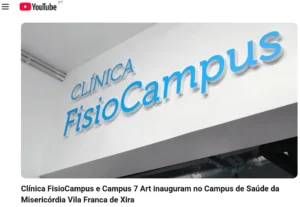 Vídeo | Clínica FisioCampus e Campus 7 Art inauguram no Campus de Saúde da Misericórdia Vila Franca de Xira